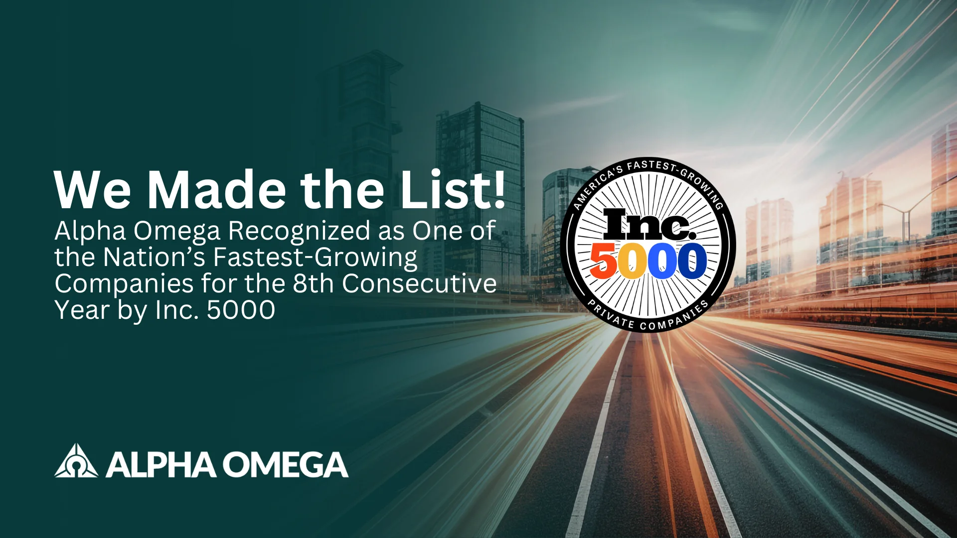 Alpha Omega Recognized as One of the Nation’s Fastest-Growing Companies for the 8th Consecutive Year by Inc. 5000