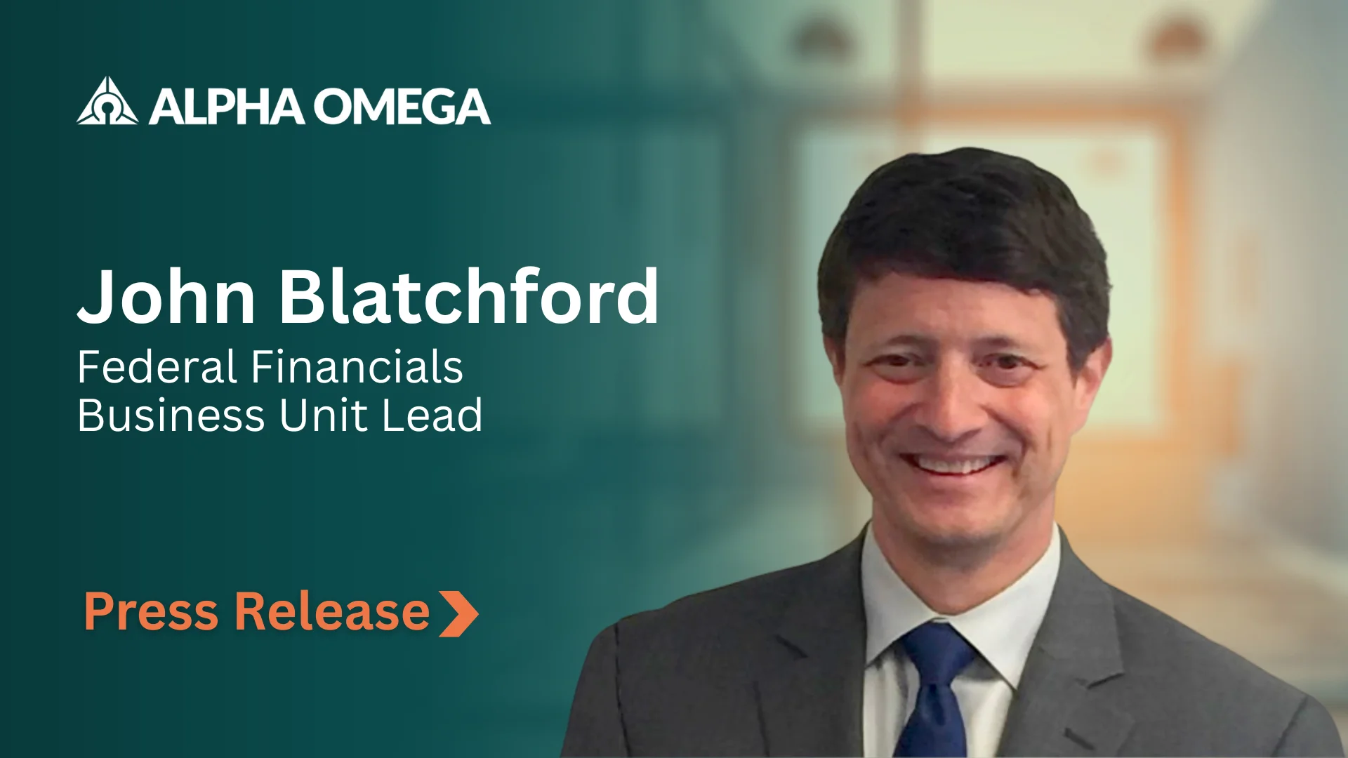Alpha Omega appoints John Blatchford Federal Financials Business Unit Lead